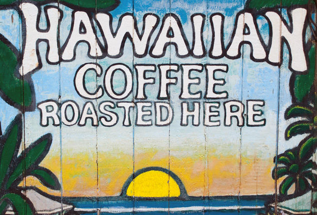 "Hawaiian coffee roasted here"